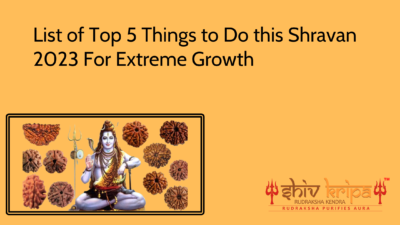 List of Top 5 Things to Do this Shravan 2023 For Extreme Growth